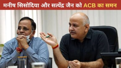 Photo of AAP नेता मनीष सिसोदिया और सत्येंद्र जैन को ACB का समन, पूछताछ के लिए बुलाया