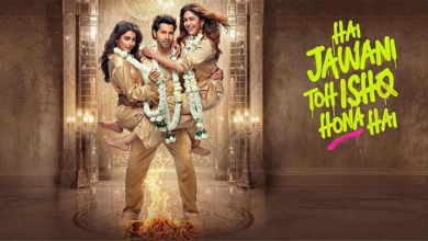 Photo of ‘Hai Jawani Toh Ishq Hona Hai’ का ट्रेलर रिलीज, दो हसीनाओं के बीच फंसे वरुण धवन