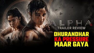 Photo of Alpha Trailer: रणवीर सिंह की ‘धुरंधर’ पर भारी पड़ी आलिया भट्ट की ‘Alpha’