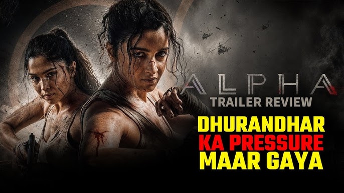 Photo of Alpha Trailer: रणवीर सिंह की ‘धुरंधर’ पर भारी पड़ी आलिया भट्ट की ‘Alpha’