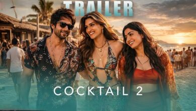 Photo of ‘Cocktail 2 की एडवांस बुकिंग में तूफानी शुरुआत, फिल्म को मिला A सर्टिफिकेट
