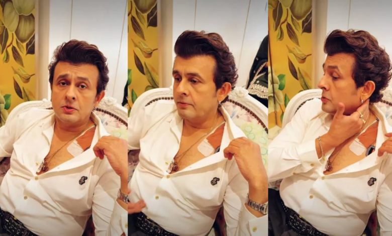 Photo of Sonu Nigam की सेहत हुई खराब, सिंगर ने Video शेयर कर दिखाया अपना हाल